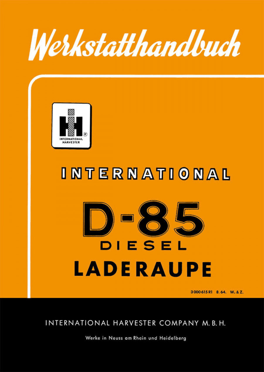 IHC D-85 Diesel Laderaupe Werkstatthandbuch