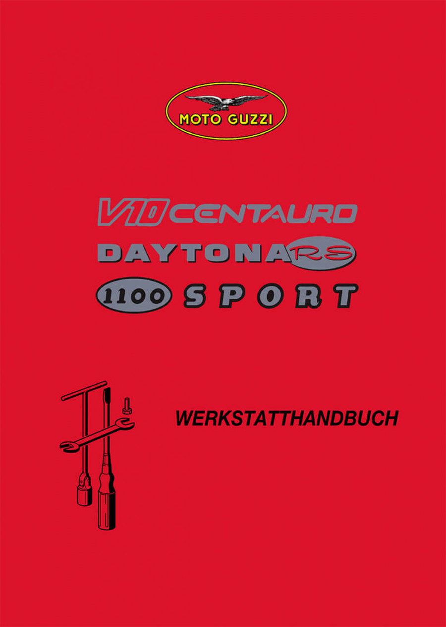 Moto Guzzi V10 Cantauro, Daytona RS und 1100 Sport  Werkstatt Handbuch