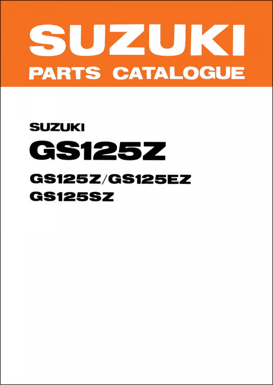 Suzuki GS125 GS125E GS125S Parts Catalogue