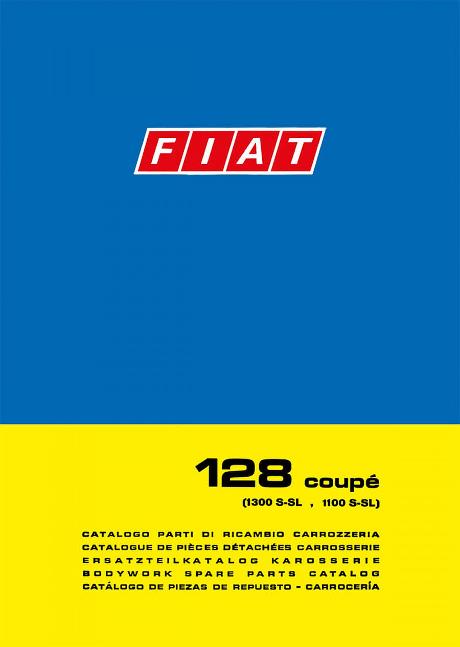 Fiat 128 Coupé (1300 S-SL & 1100 S-SL) Karosserie Ersatzteilkatalog