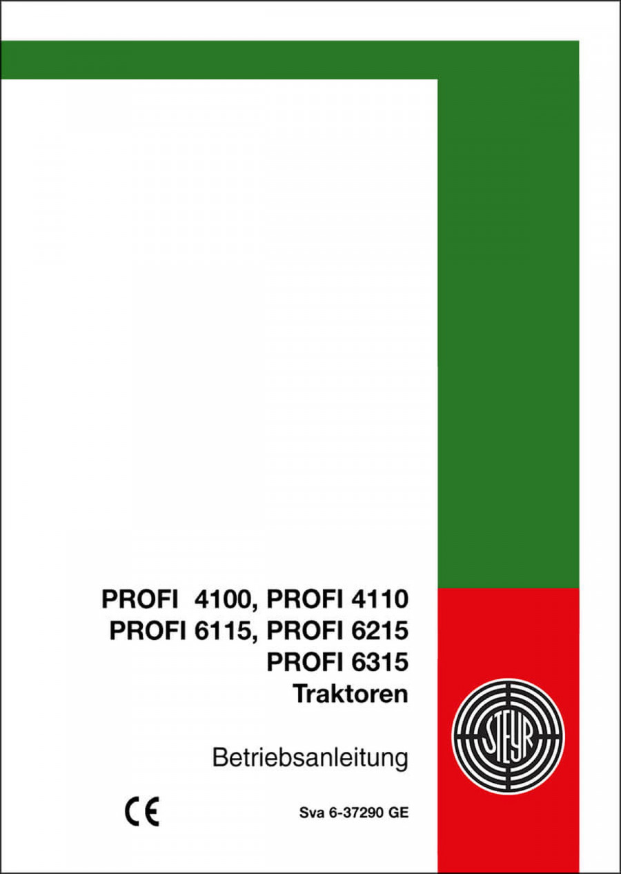 Steyr 4100 Profi, 4110 Profi, 6115 Profi, 6125 Profi, 6135 Profi Betriebsanleitung