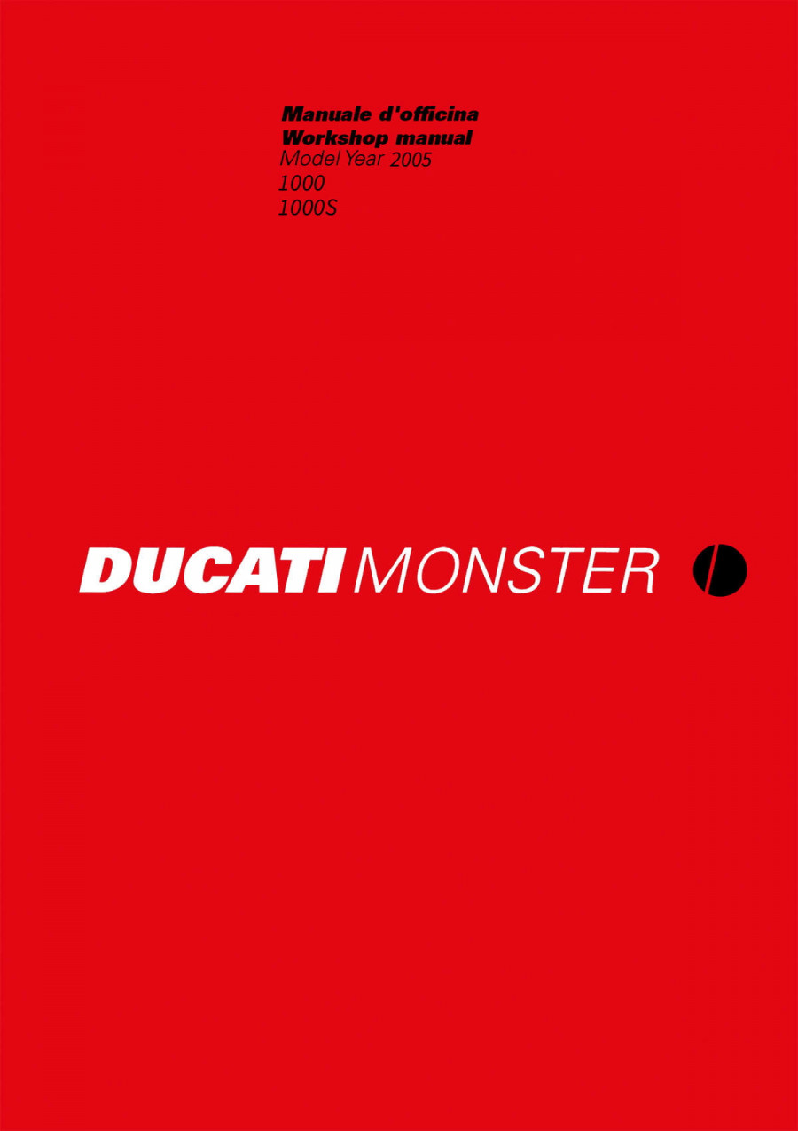 Ducati Monster 1000 & Monster 1000S MY2005 Workshop Manual