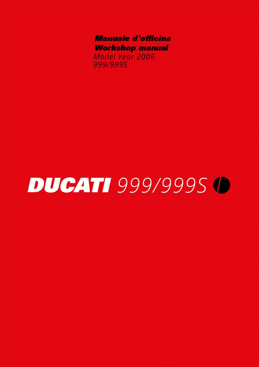 Ducati 999 & 999S MY2006 Workshop Manual