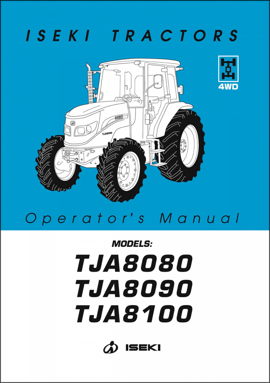 Iseki Traktor TJA8080 TJA8090 TJA8100 Operators Manual