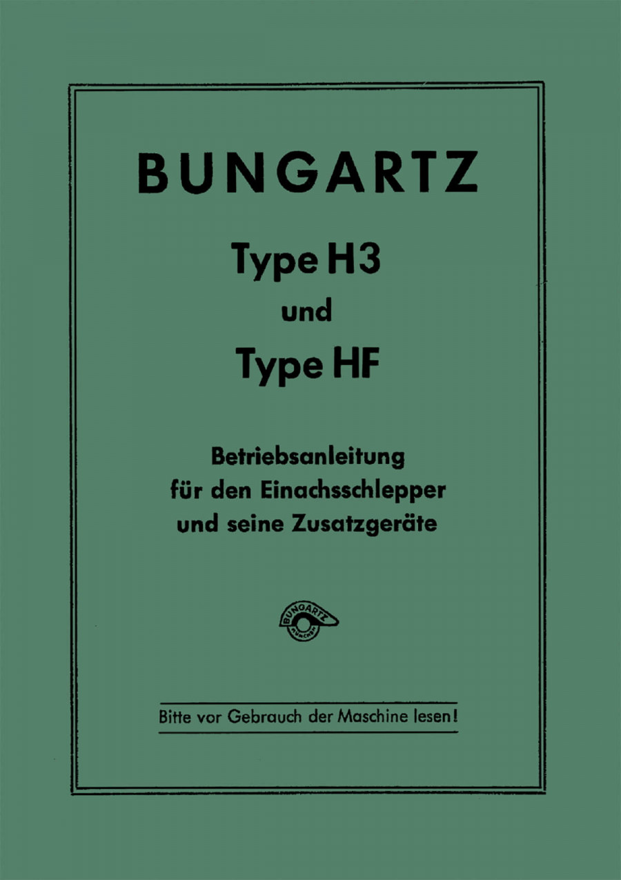 Bungartz Einachsschlepper H3 und HF Betriebsanleitung