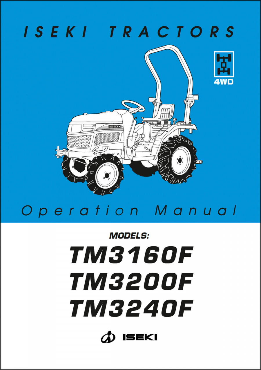 Iseki Traktor TM3160F TM3200F TM3240F Operators Manual