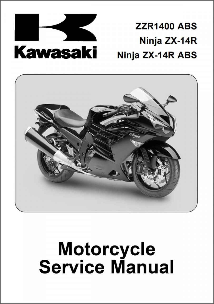 Kawasaki Ninja ZX-14R ZX-14R ABS ZZR1400 ABS Service Manual