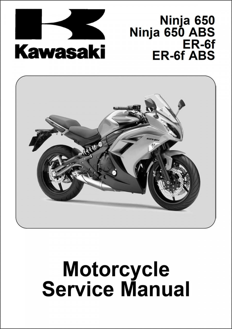 Kawasaki Ninja 650 Ninja 650 ABS ER-6f ER-6f ABS Service Manual