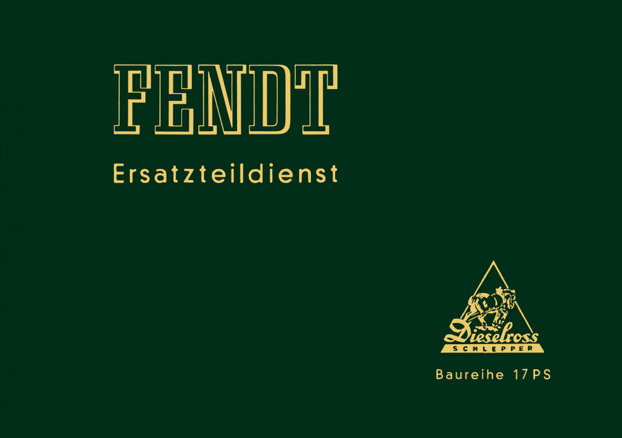 Fendt Baureihe 17PS - F17L F17L1 F17W F17W1 Ersatzteilkatalog