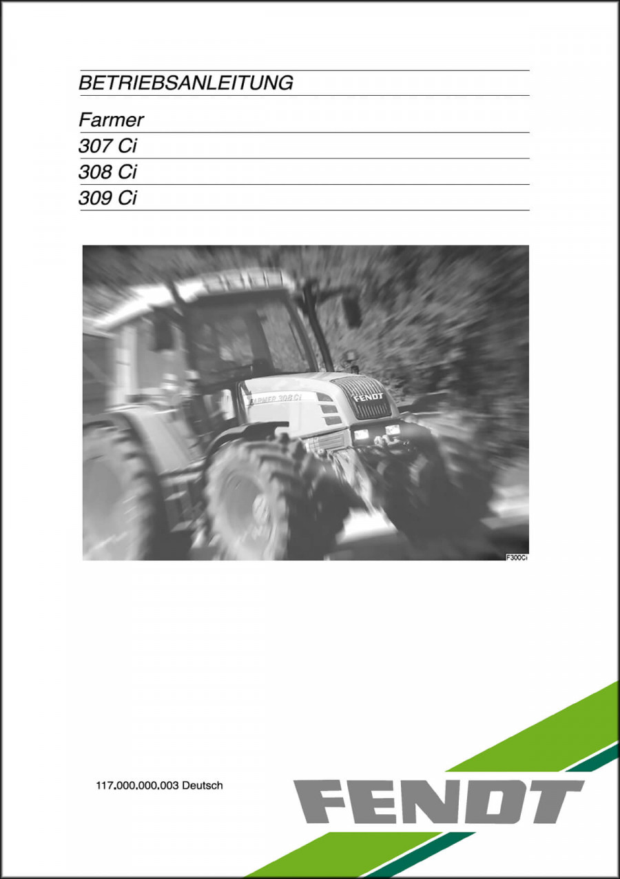 Fendt Farmer 307 308 309 310 311 312 Turbo 1993 Betriebsanleitung