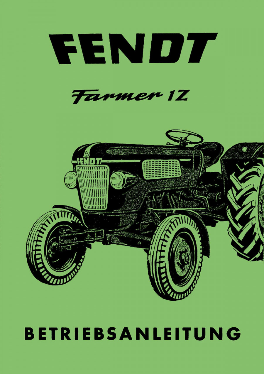 Fendt Farmer 1Z Dieselross Betriebsanleitung
