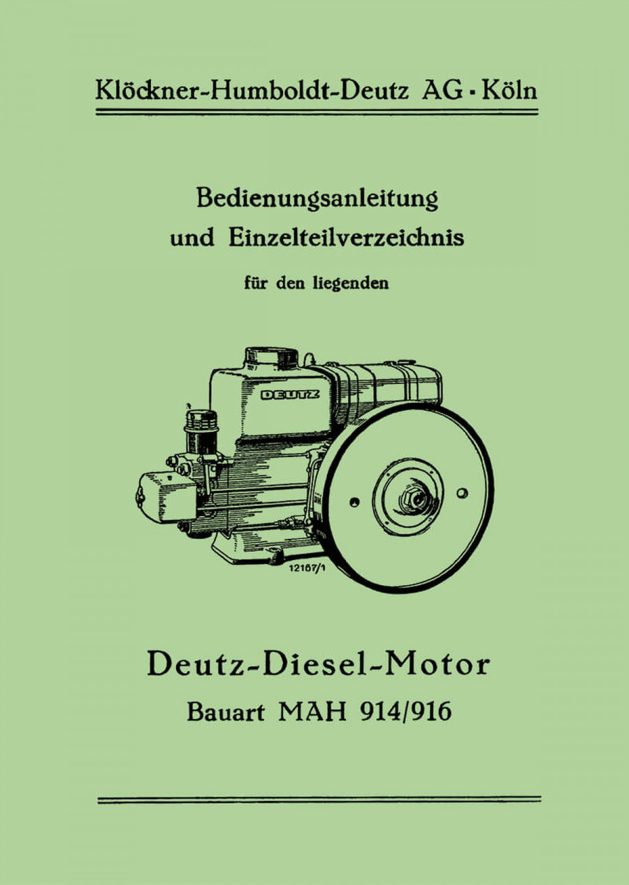 Deutz MAH914/916 Diesel-Motor Betriebsanleitung und Ersatzteilkatalog