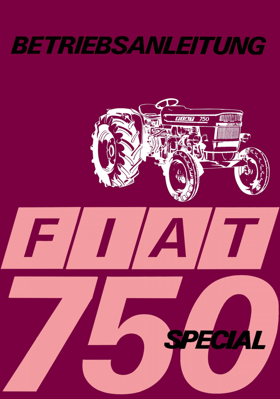 Fiat Traktor 750 Special Betriebsanleitung