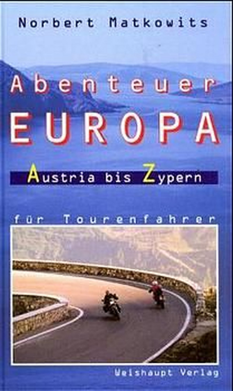 Abenteuer Europa - Austria bis Zypern