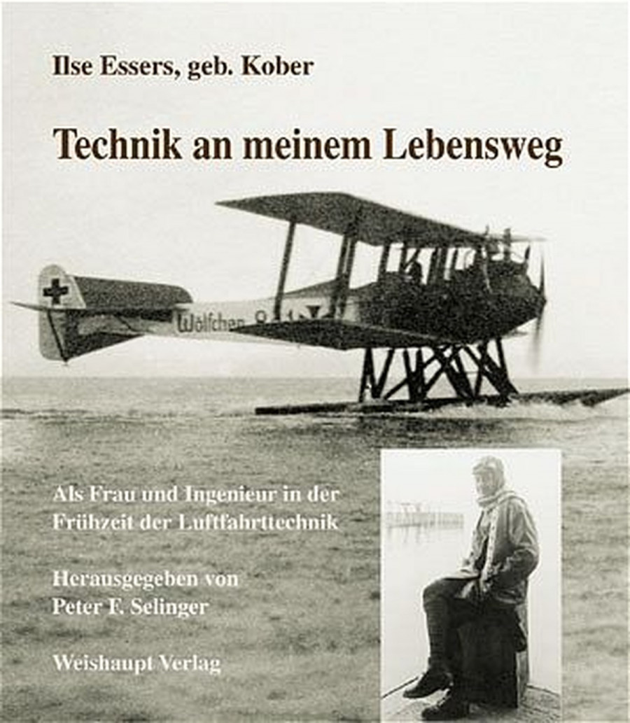 Technik an meinem Lebensweg - Als Frau und Ingenieur in der Frühzeit der Luftfahrttechnik