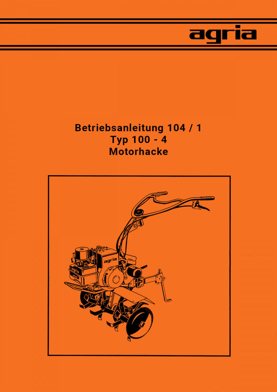 Agria 100-4 Betriebsanleitung
