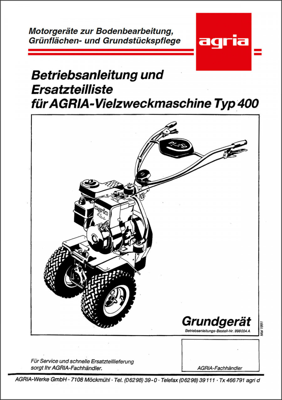 Agria 400 Betriebsanleitung und Ersatzteilliste