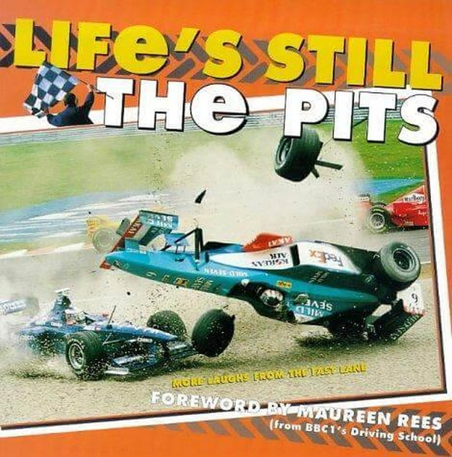 Life's Still the Pits - F1