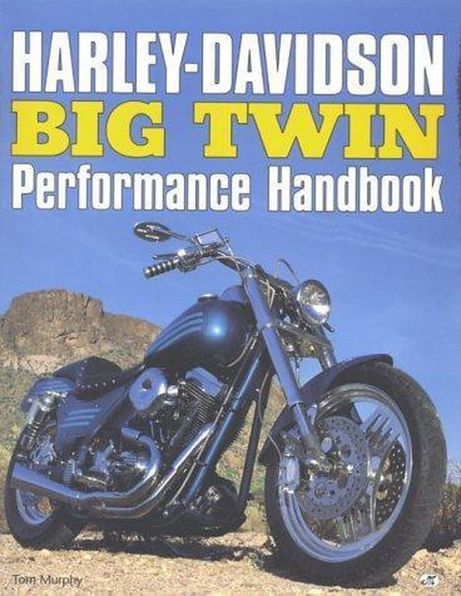 Harley-Davidson big twin performance handbook