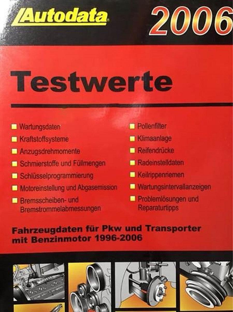 Autodata Testwerte 2006 - Für Benzin PkW und Transporter von 1996-2006