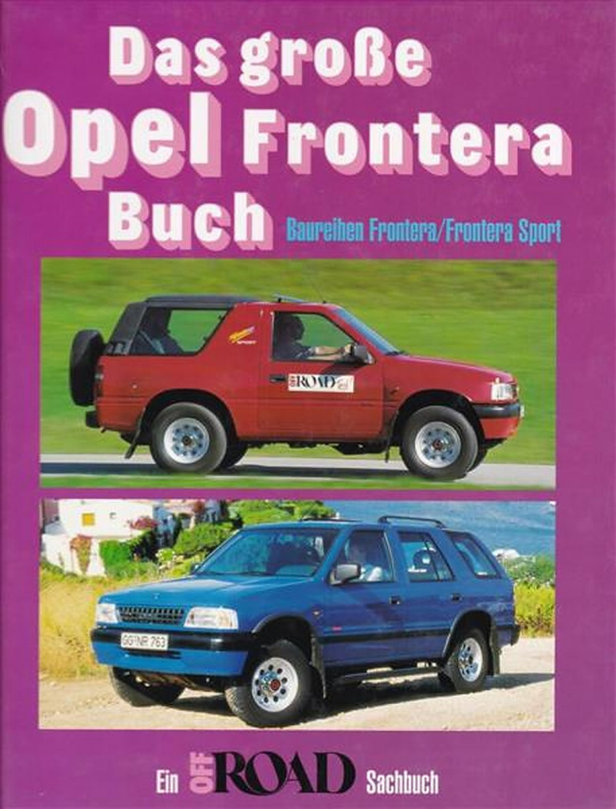 Das große Opel-Frontera-Buch