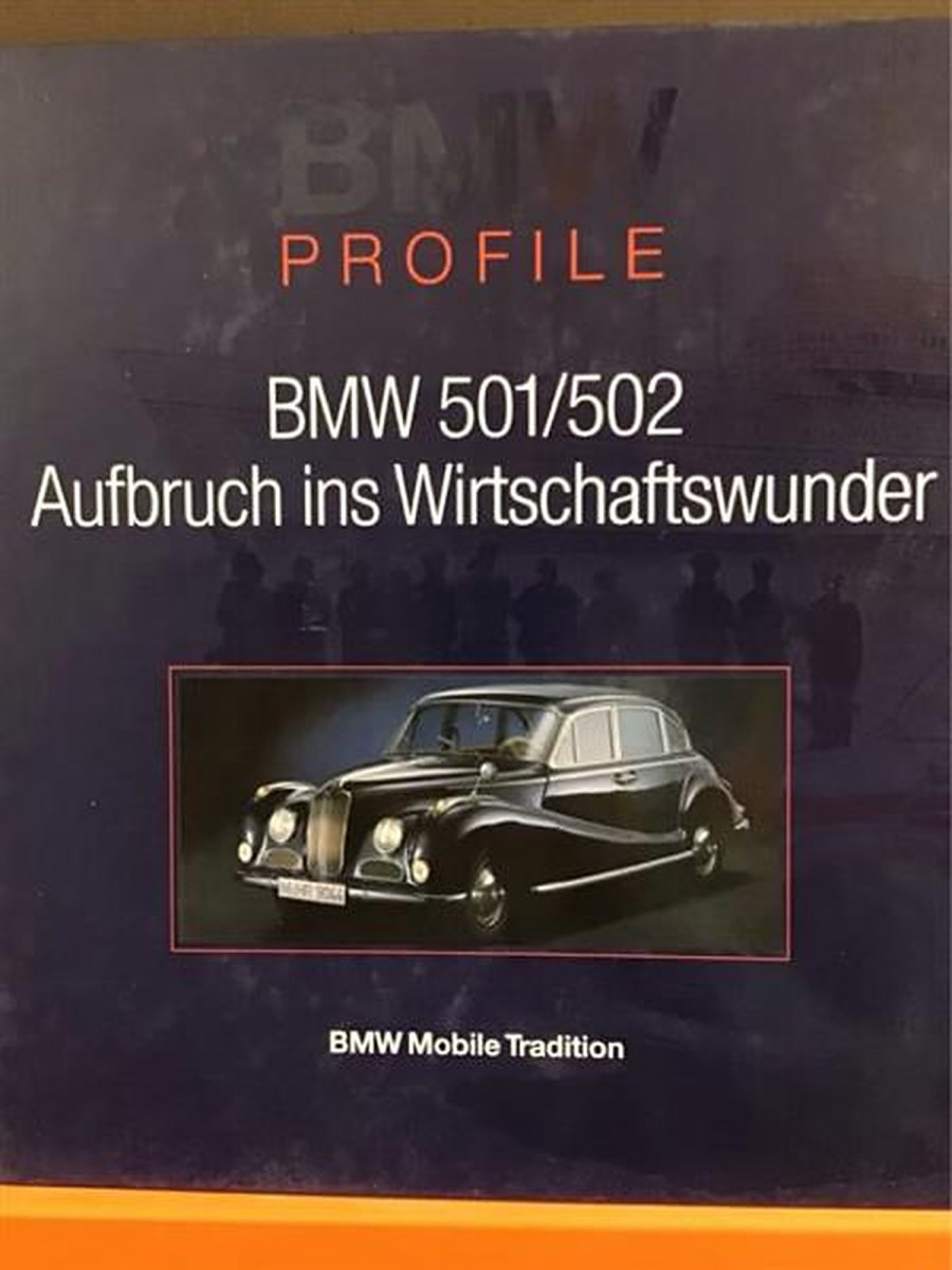 BMW 501/502 - Aufbruch ins Wirschaftswunder -BMW Profile