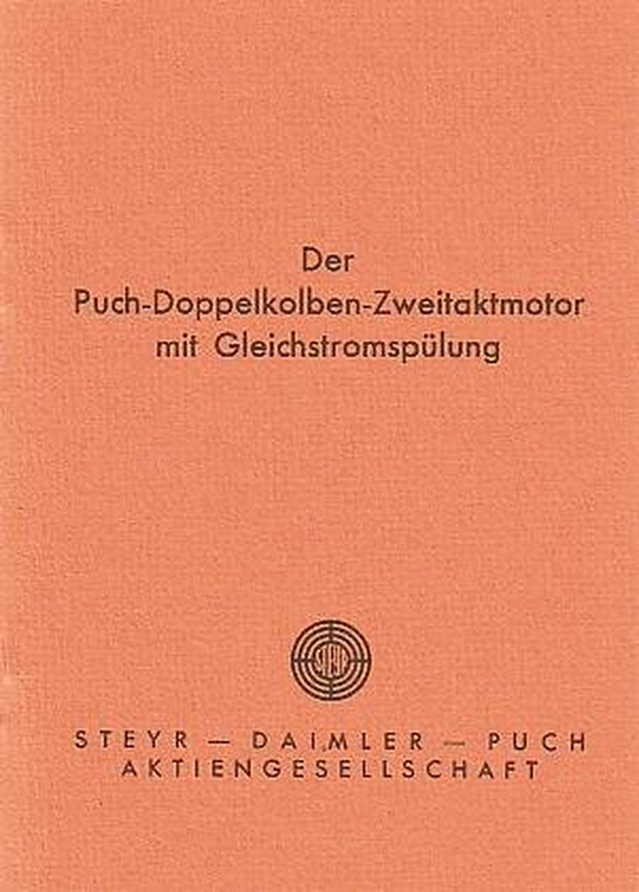 Der Puch Doppelkolben-Zweitaktmotor mit Gleichstromspülung