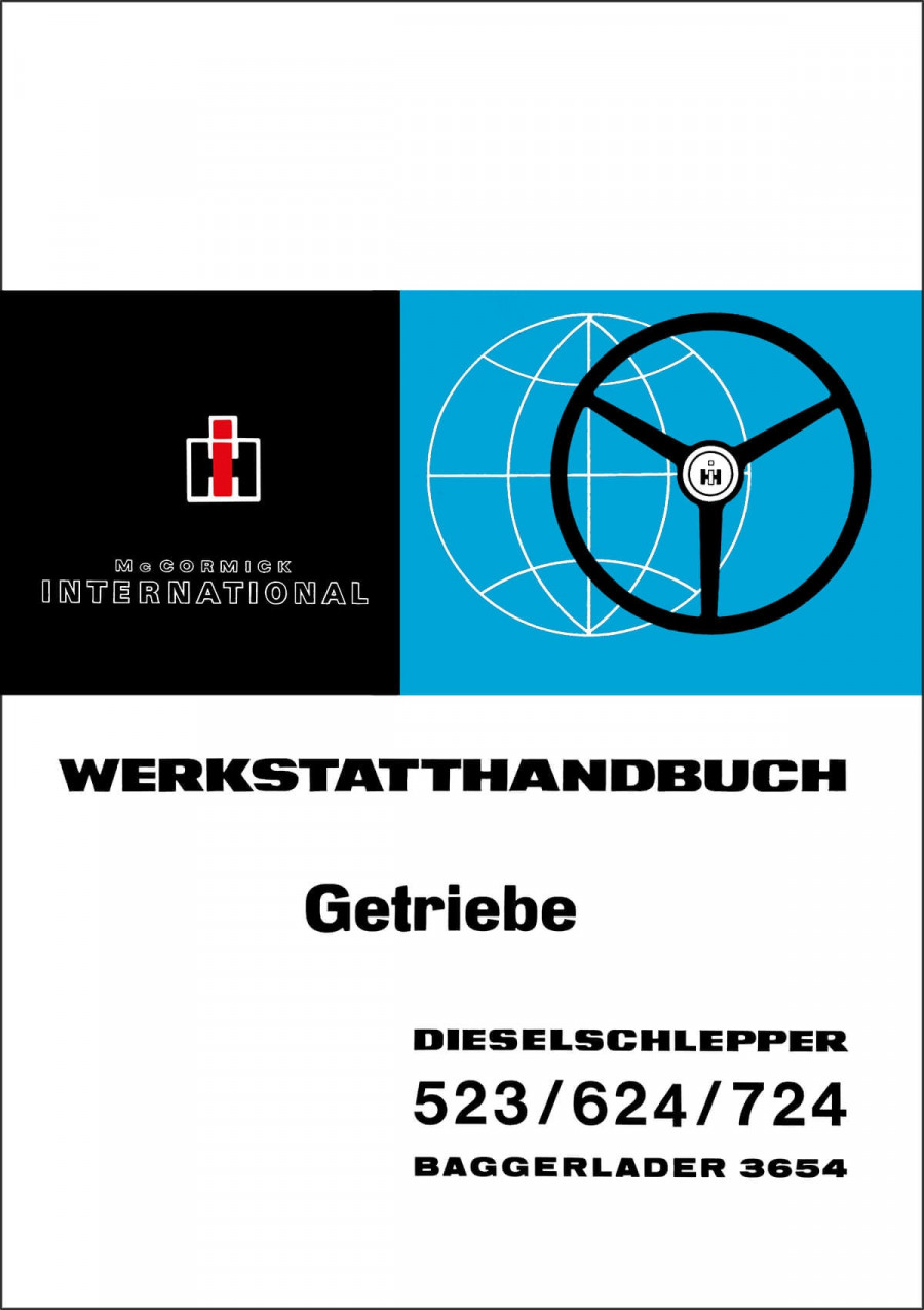 McCormick International Getriebe Dieselschlepper 523/624/724 / Baggerlader 3654 Werkstatthandbuch