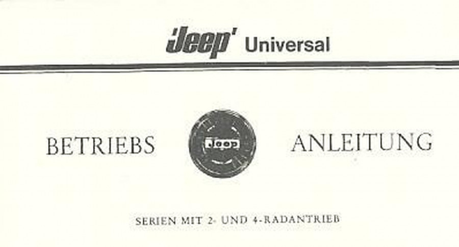 Jeep Universal CJ-5, CJ-5A, CJ-6, CJ-6A, DJ-5, DJ-6, Betriebsanleitung