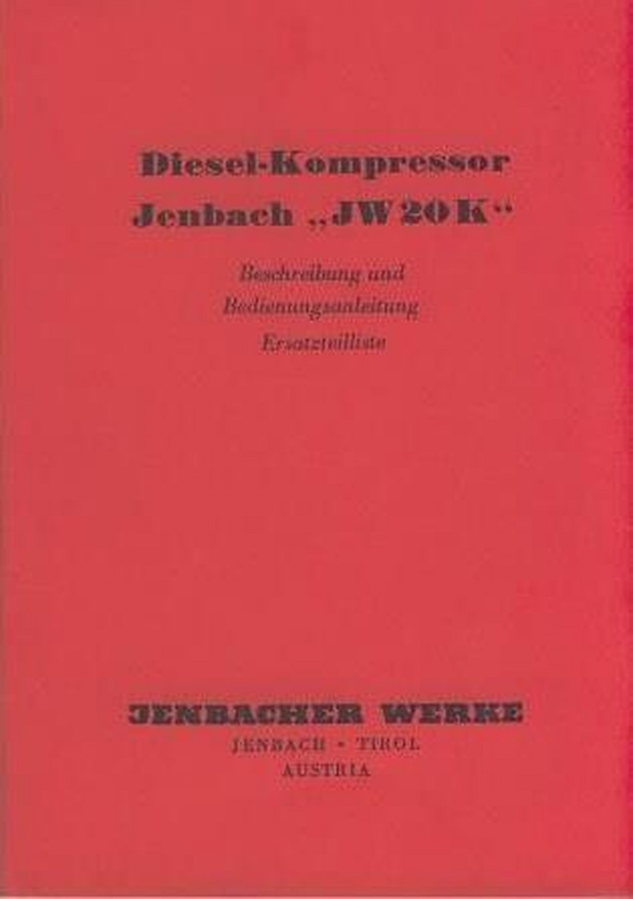 Jenbach JW 20 K, Diesel-Kompressor, Betriebsanleitung und Ersatzteilkatalog