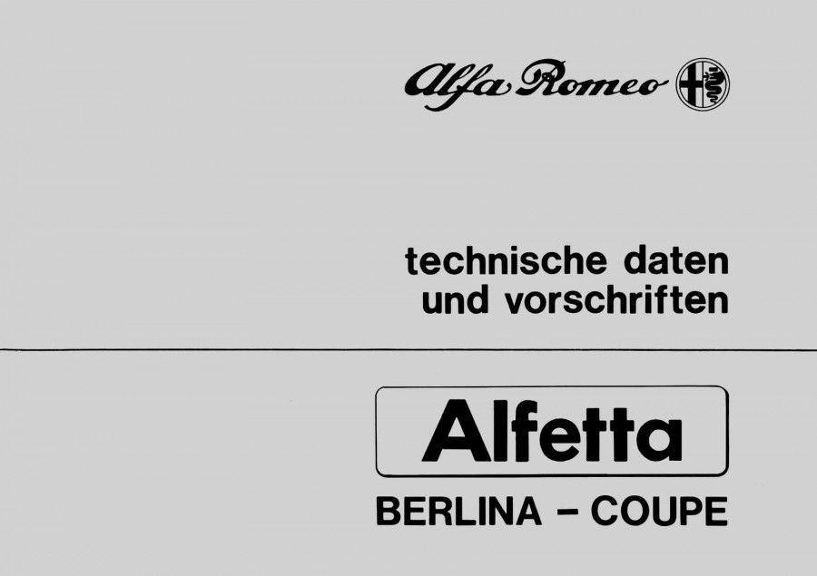 Alfa Romeo Alfetta Berlina und Coupè,Technische Daten und Vorschriften