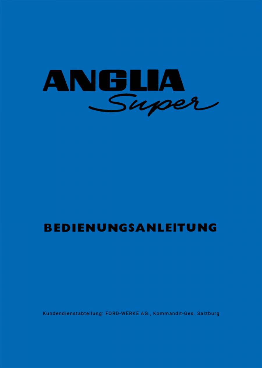 Ford Anglia Super Betriebsanleitung