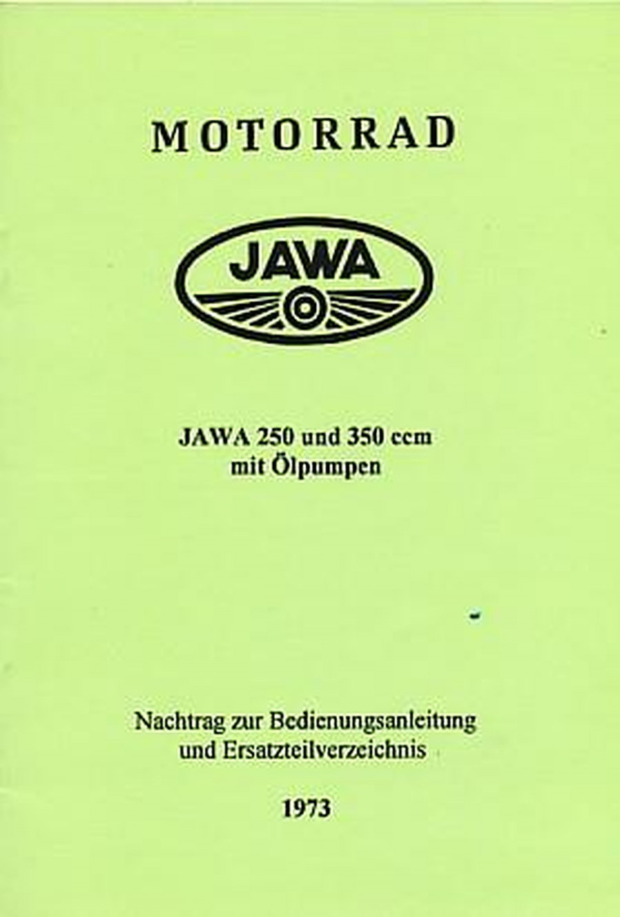 Jawa 250/350 mit Ölpumpe, Nachtrag zur Betriebsanleitung und Teilverzeichnis