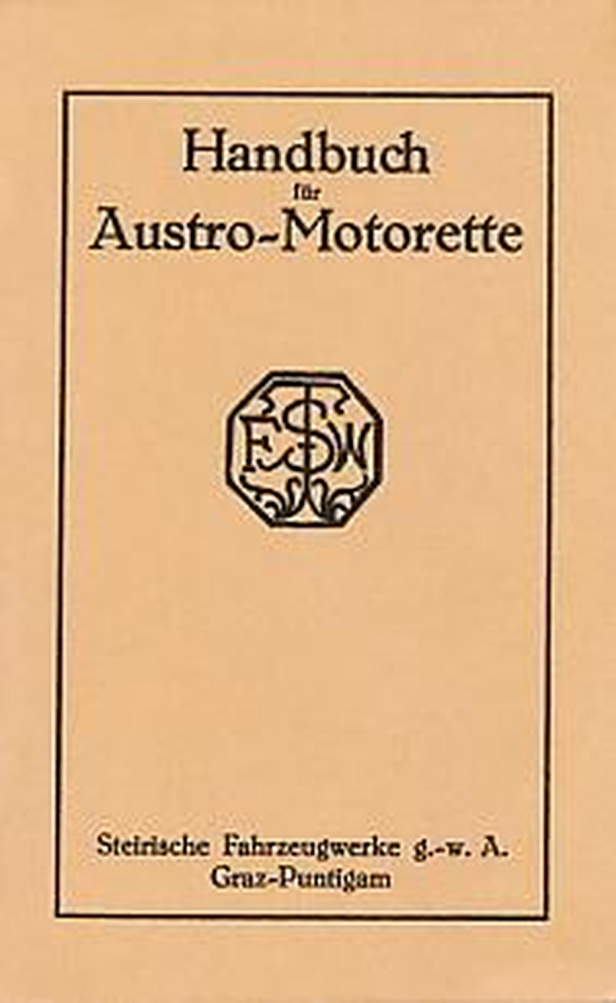 Austro-Motorette, Betriebsanleitung und Ersatzteilkatalog
