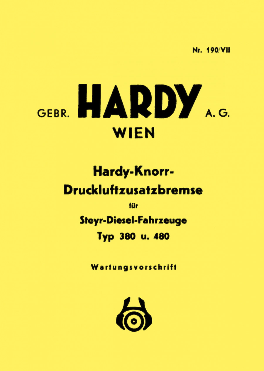 Hardy-Knorr-Druckluftbremse für Steyr-Diesel-Fahrzeuge Typ 380 und 480, Wartungsvorschrift