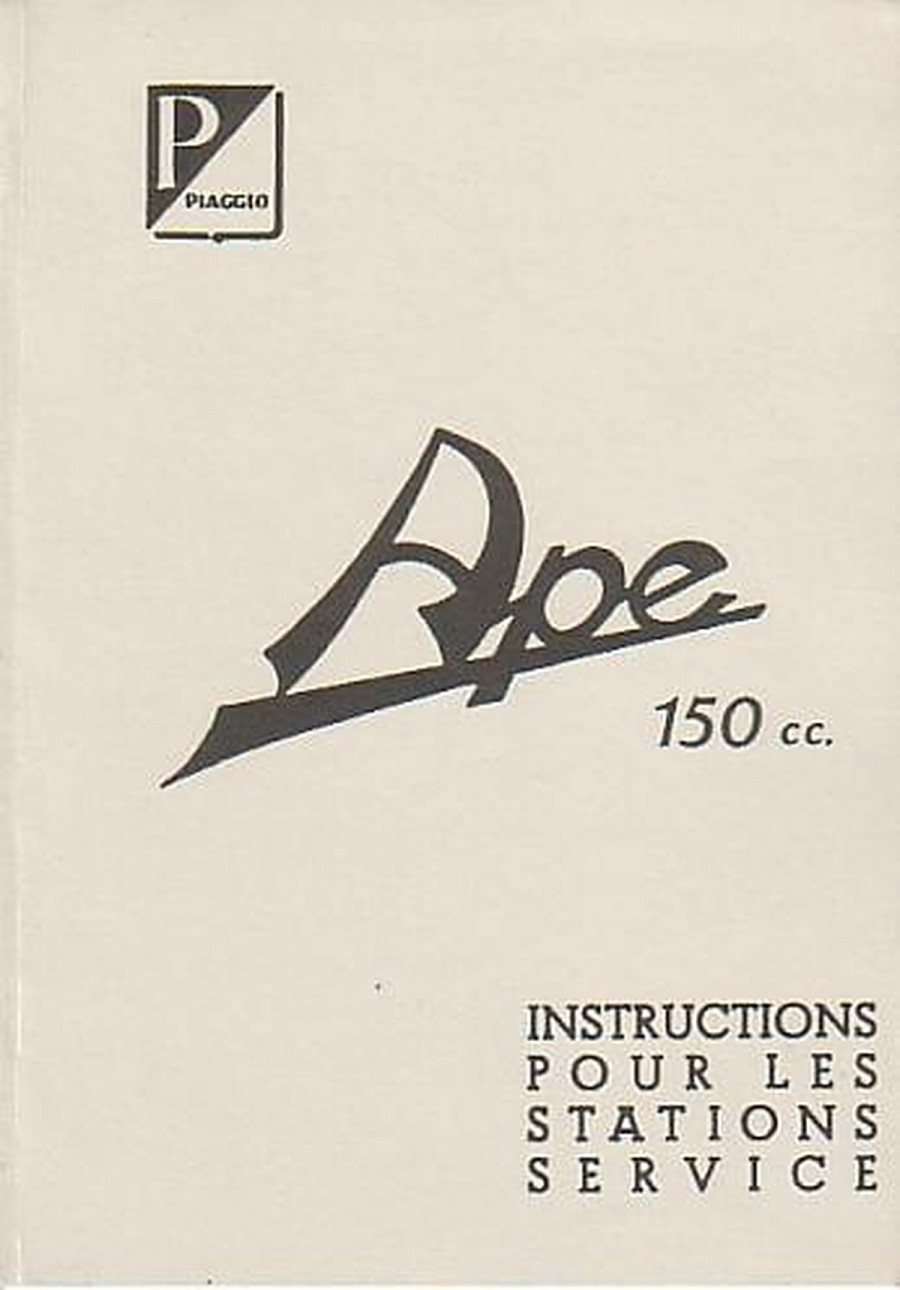 Piaggio Dreiradfahrzeug Ape 150 cc, Reparaturanleitung, Instructions pour les Stations Service