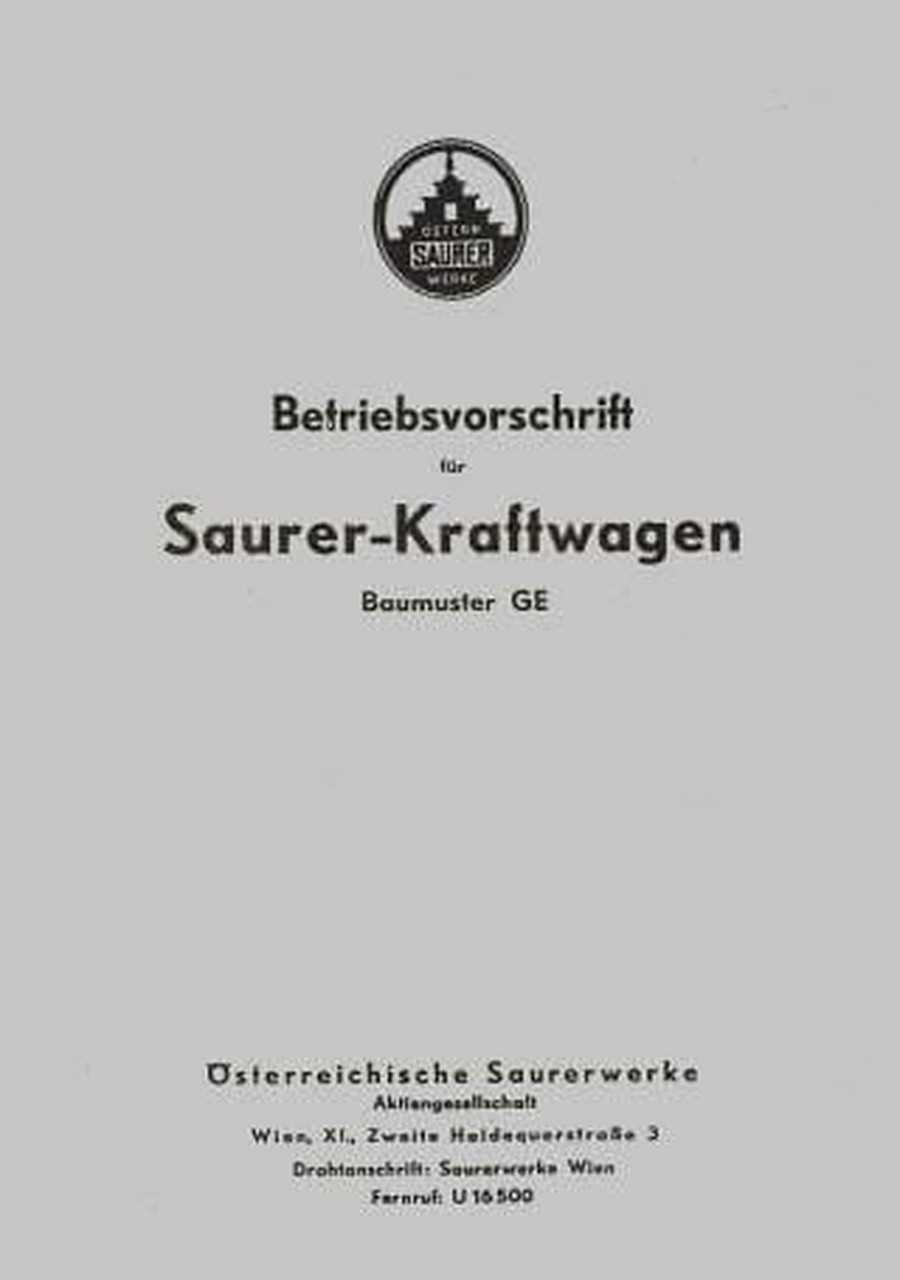 Saurer GE, (Österreich) Betriebsanleitung und Ersatzteilkatalog