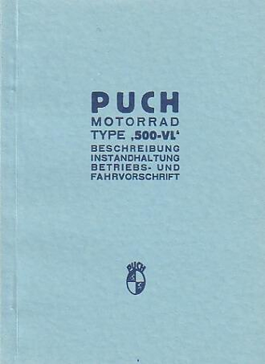 Puch 500 VL Beschreibung, Instandhaltung, Betriebs- und Fahrvorschrift