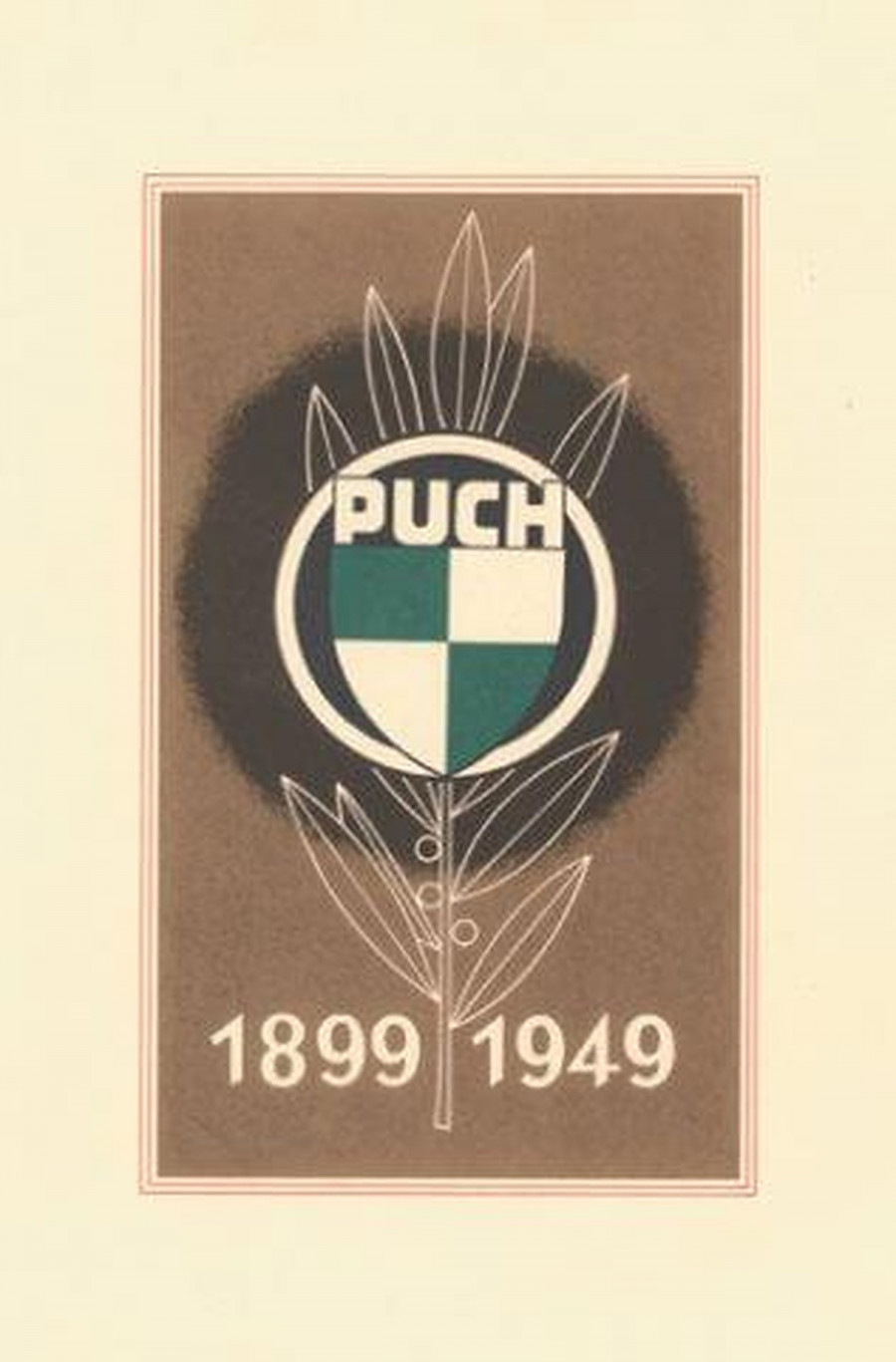 Puch 1899-1949, Festschrift zum 50 jährigen Jubiläum der Puch-Werke in Graz.