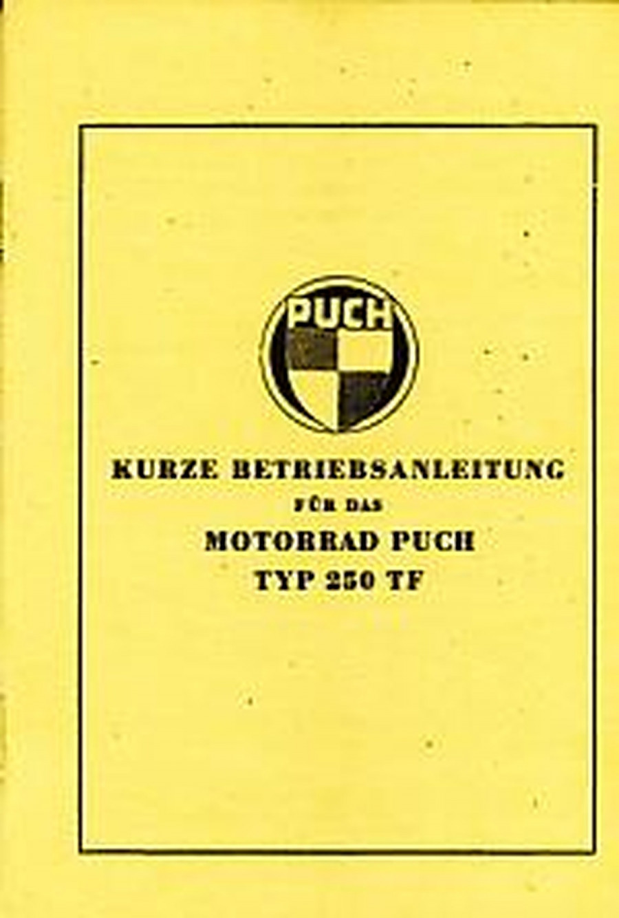 Puch 250 TF, Kurze Betriebsanleitung