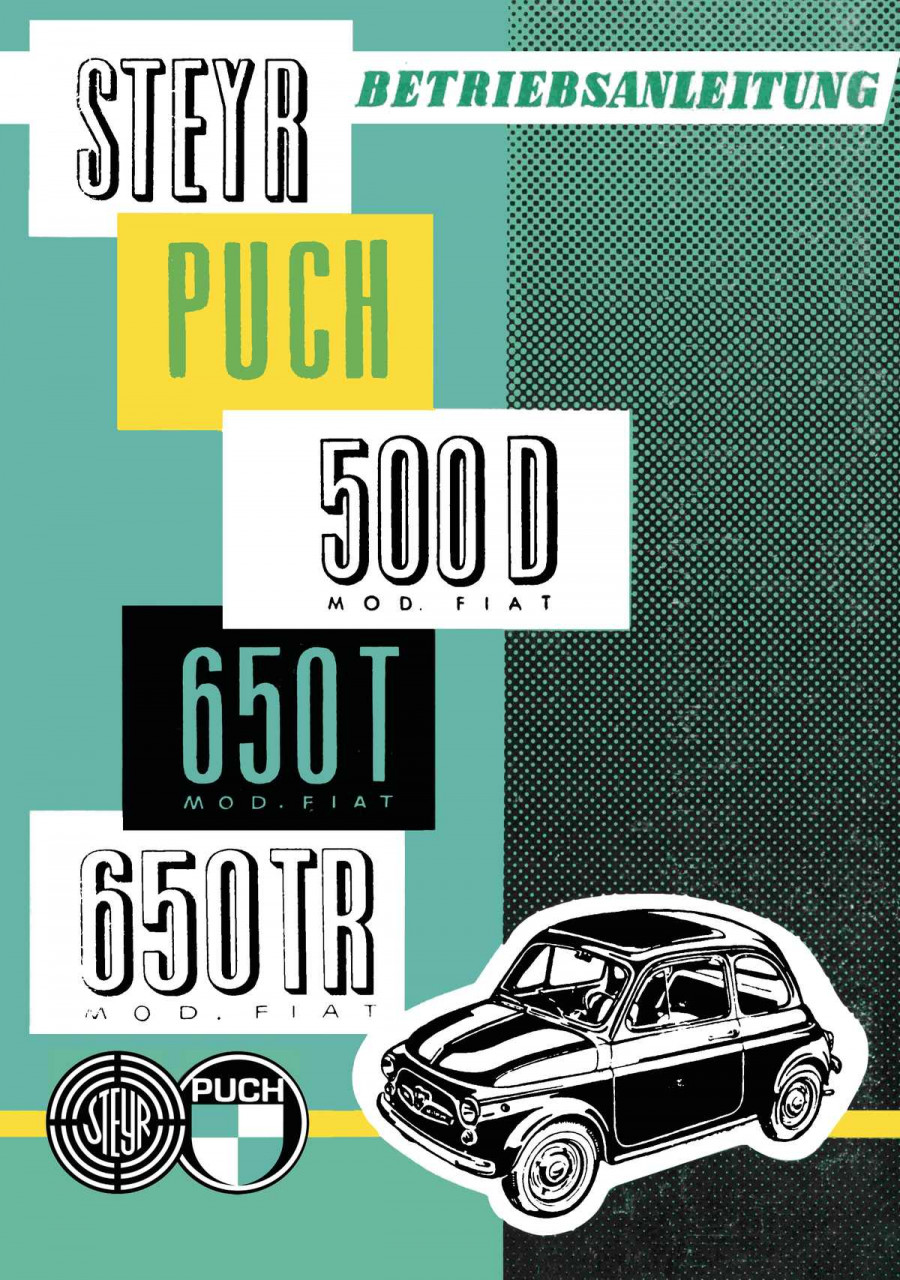Puch 500, 650 T, 650 TR, Modell Fiat, Betriebsanleitung