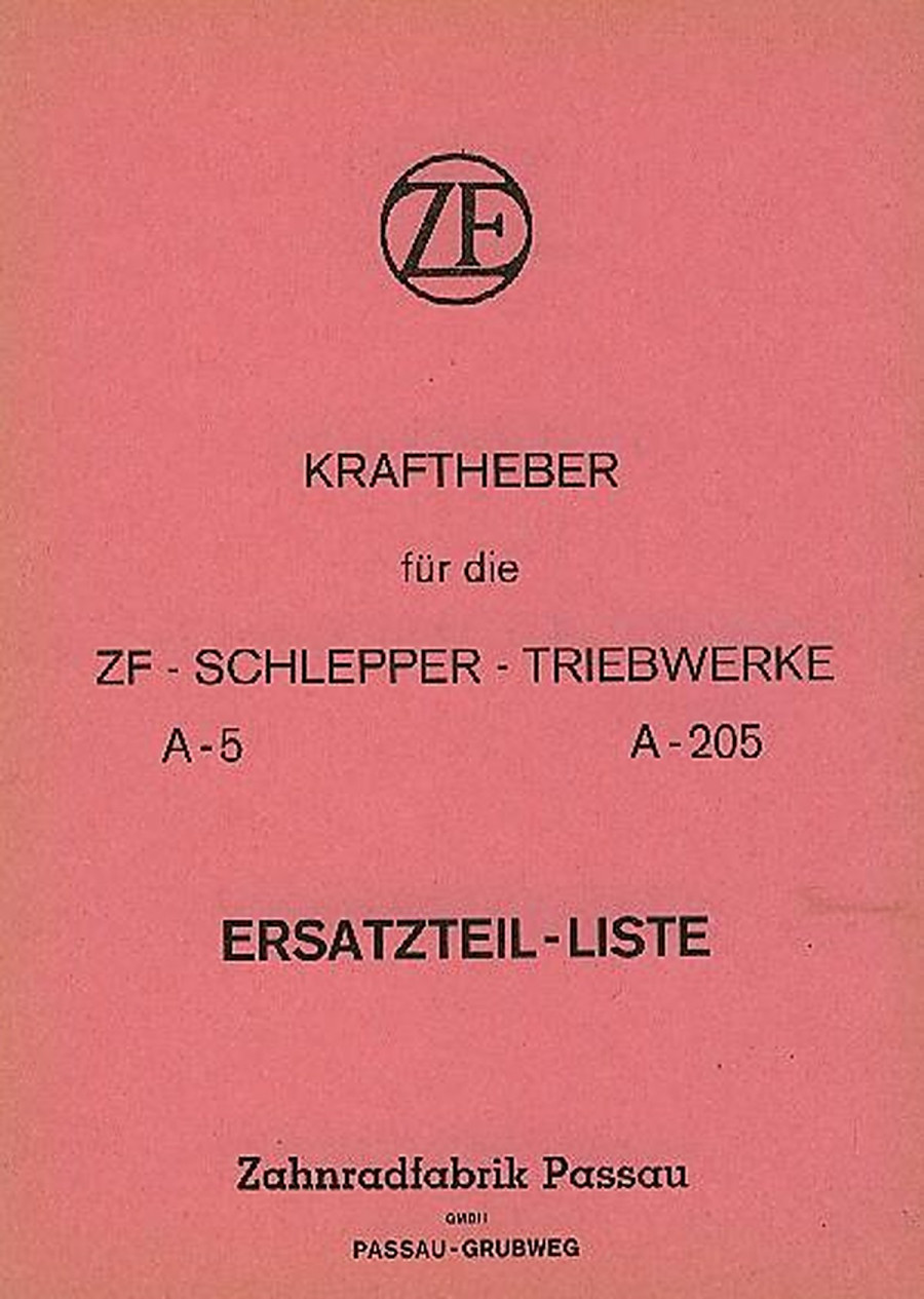 ZF A-5 und A-205 Kraftheber für die Schlepper-Triebwerke Ersatzteilkatalog
