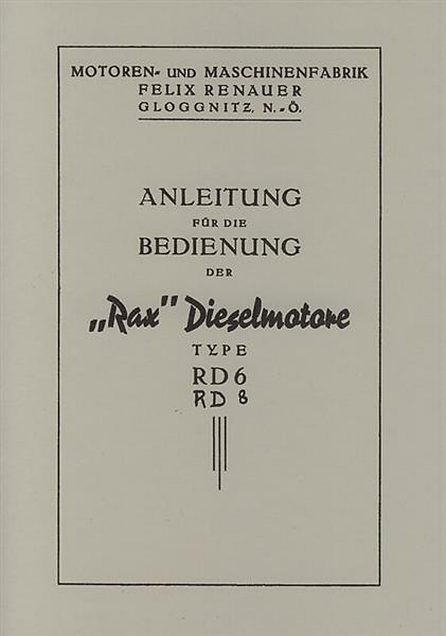 Rax Dieselmotor, Typen RD 6 und RD 8, Betriebsanleitung