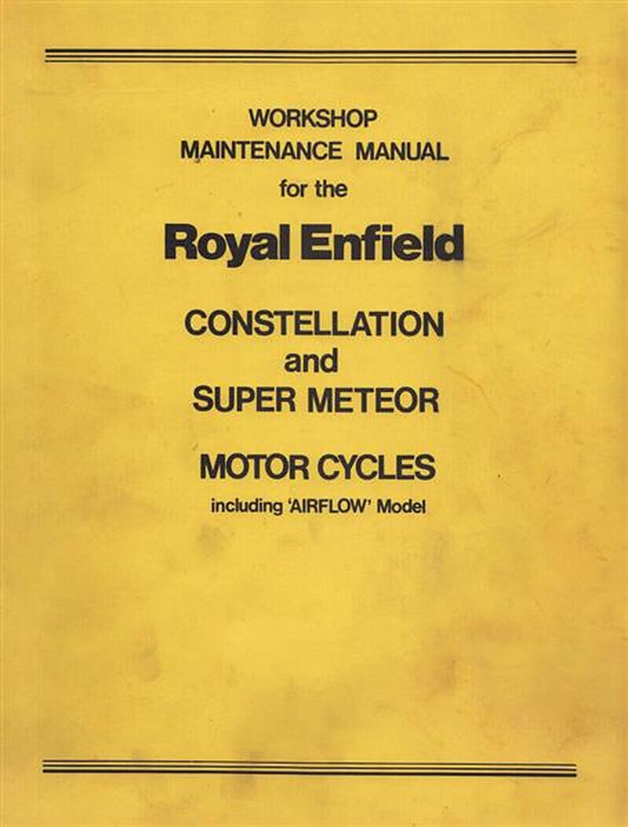 Royal Enfield Constellation and Super Meteor, Workshop Manual