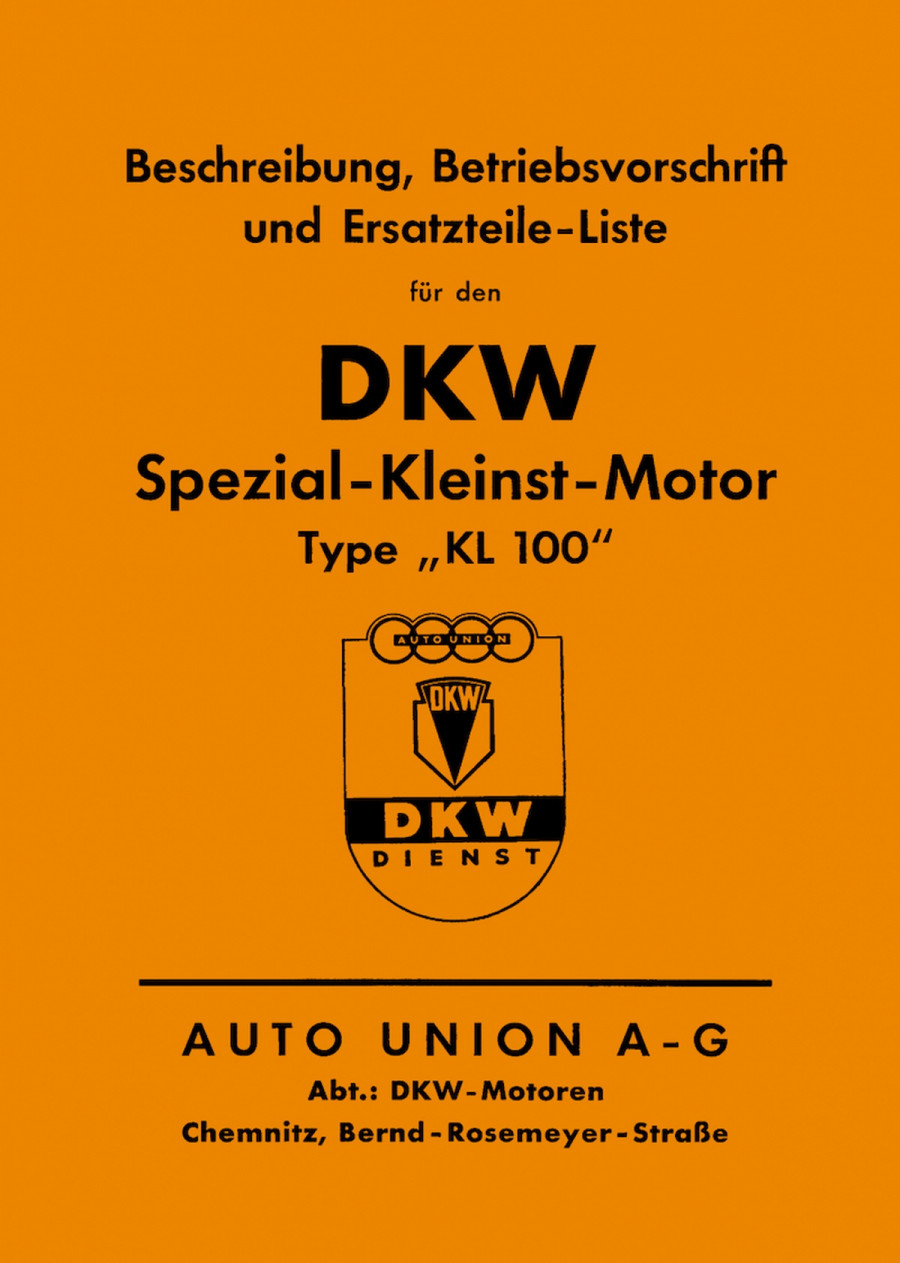 DKW Spezial-Kleinst-Motor KL 100 mit Strom-Generator, Betriebsanleitung und Ersatzteilkatalog