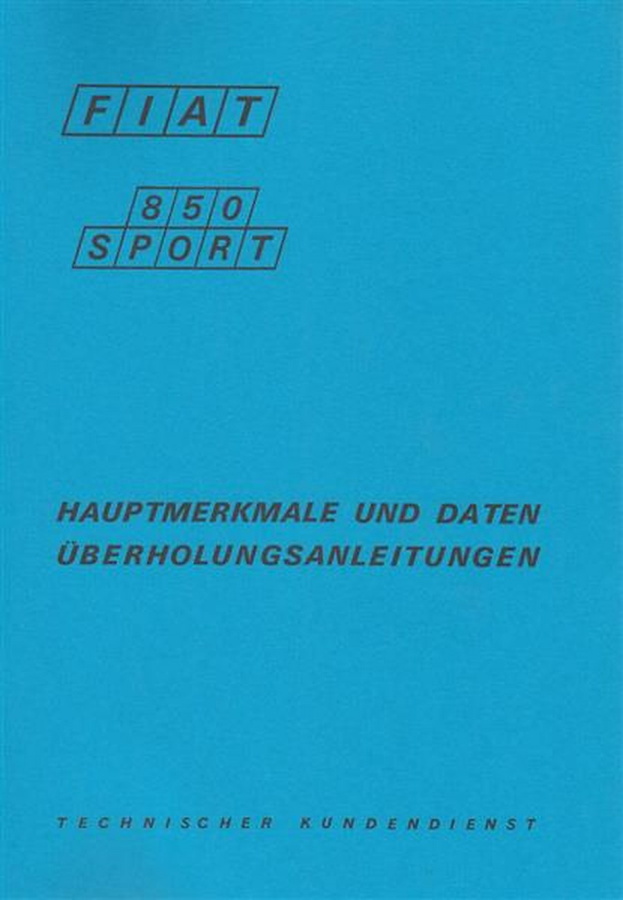 Fiat 850 Sport, Hauptmerkmale und Überholungsanleitungen