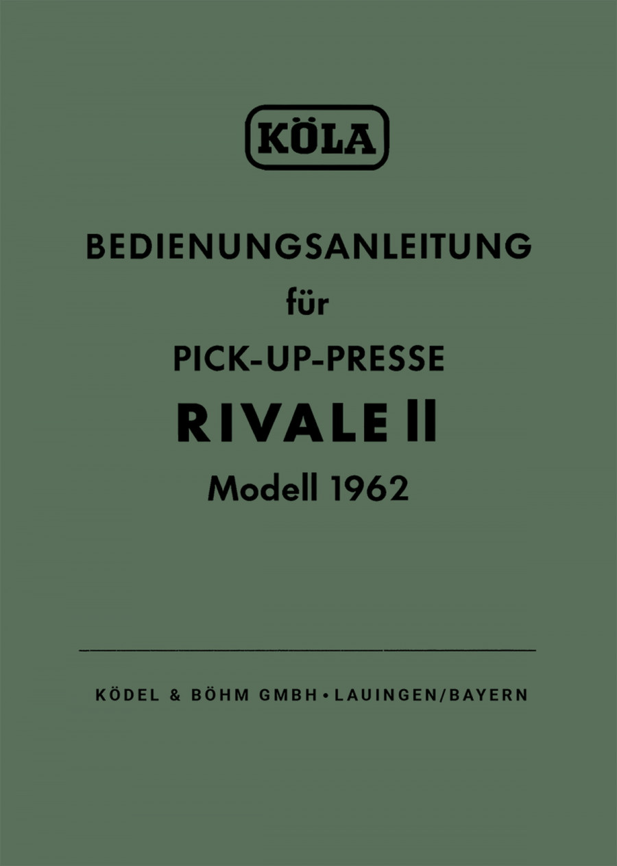 Köla Pick-Up-Presse Rivale II, Bedienungsanleitung