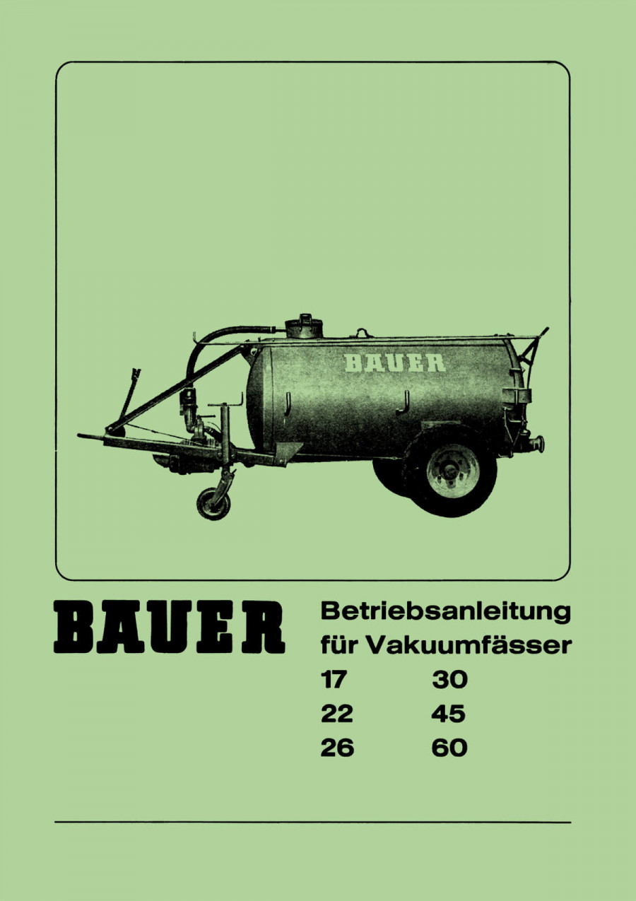 Bauer Vakuumfaß 17 22 26 30 45 und 60 Betriebsanleitung