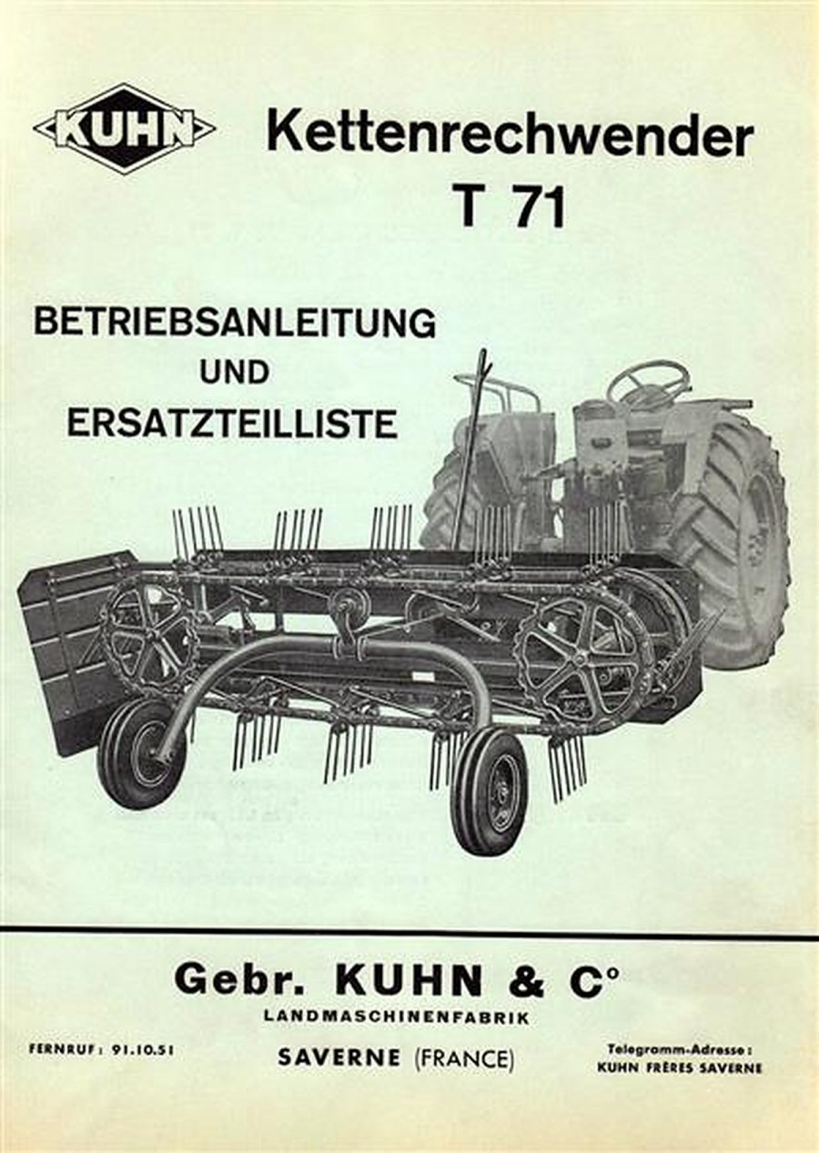 Kuhn T71 Kettenrechwender (Heuwender), Betriebsanleitung und Ersatzteilkatalog
