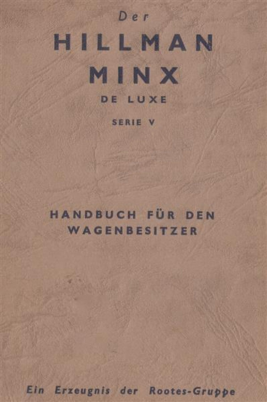 Hillman Minx de Luxe, Serie V, Handbuch